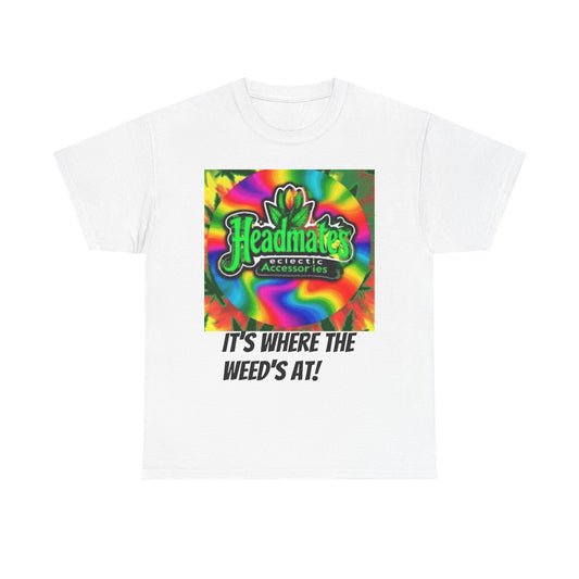 Unisex Heavy Cotton Tee - "It's Where The Weed's At!" Colorful Tie-Dye Graphic Tee for Music Festivals and Casual Wear